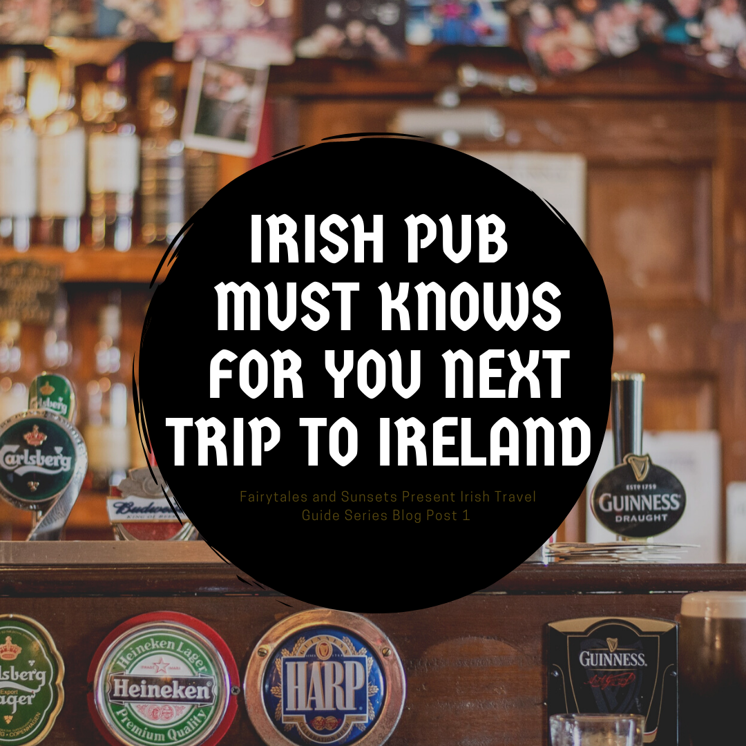 The Top Three Ireland Pubs You Need to Visit